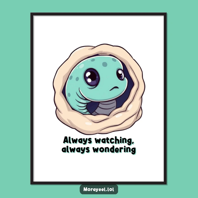 Funny Curious Moray Eel Poster: Intriguing Ocean Art Gift